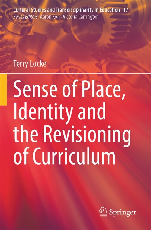 Sense of Place, Identity and the Revisioning of Curriculum (Paperback, 2023)