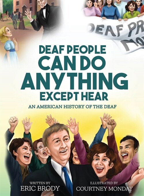 Deaf People Can Do Anything Except Hear (Hardcover)