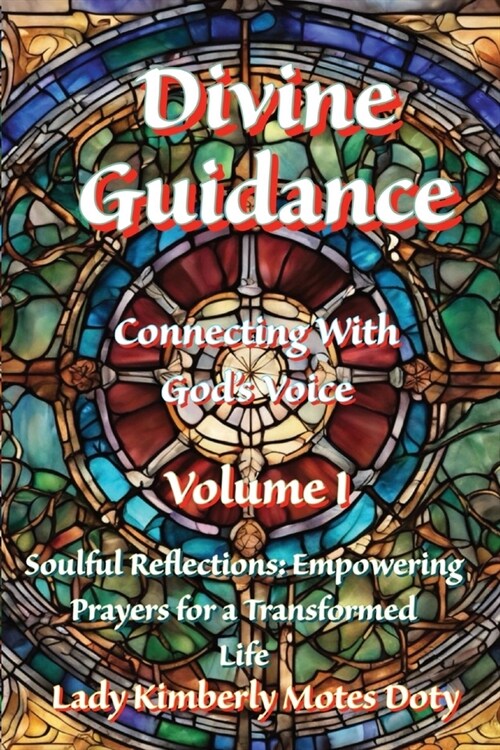 Divine Guidance: Connecting With Gods Voice (Paperback)