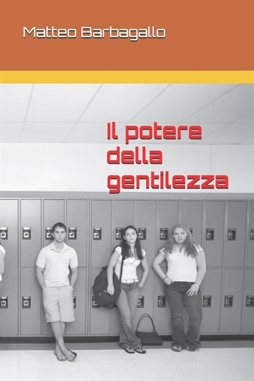 Il potere della gentilezza: convivere bene per vivere meglio (Paperback)