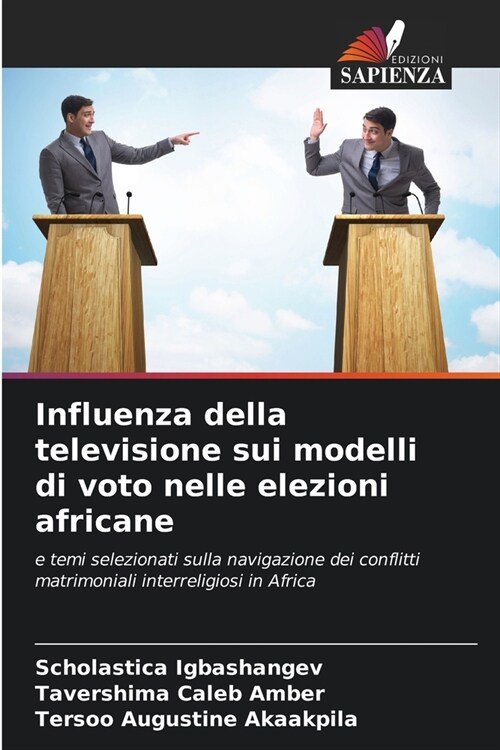 Influenza della televisione sui modelli di voto nelle elezioni africane (Paperback)