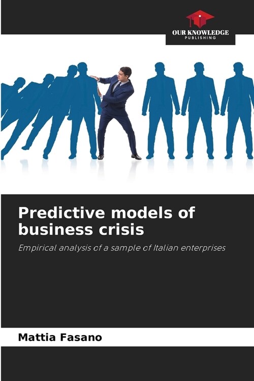 Predictive models of business crisis (Paperback)