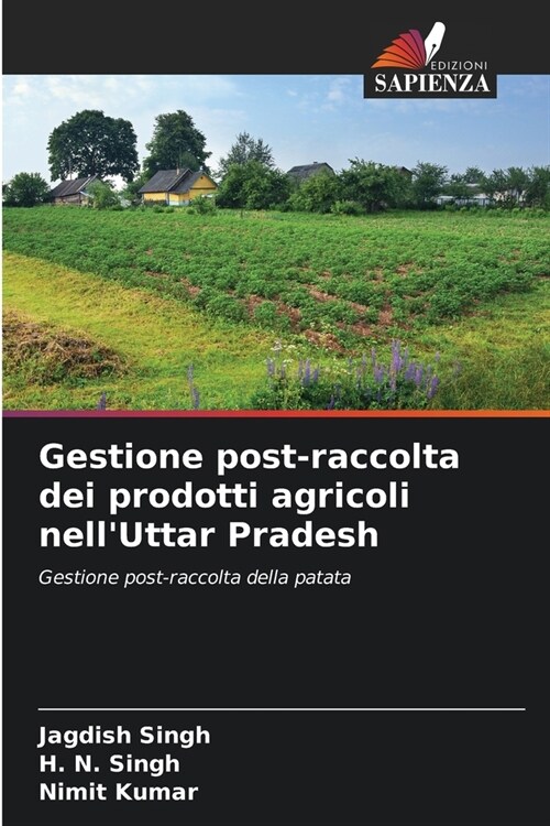 Gestione post-raccolta dei prodotti agricoli nellUttar Pradesh (Paperback)