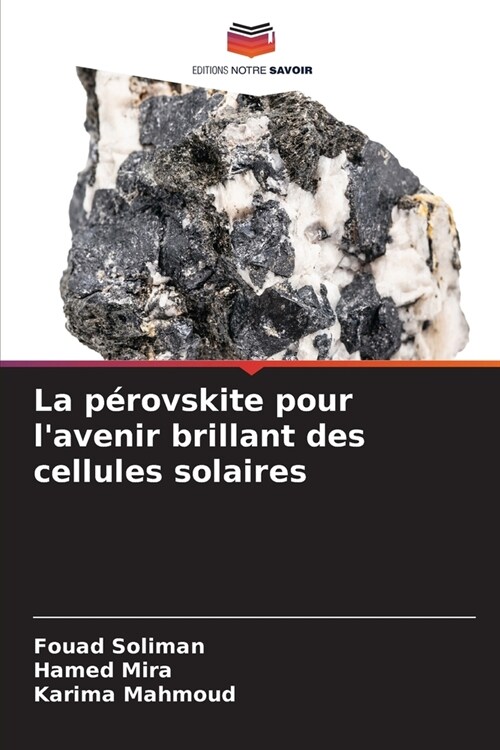 La p?ovskite pour lavenir brillant des cellules solaires (Paperback)