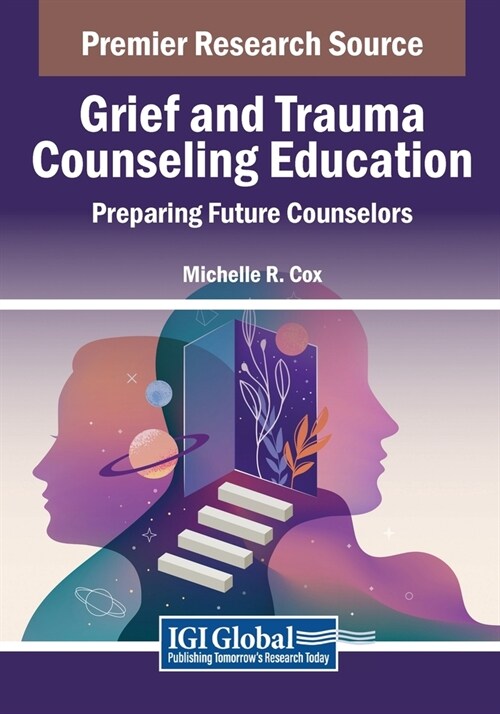 Grief and Trauma Counseling Education: Preparing Future Counselors (Paperback)