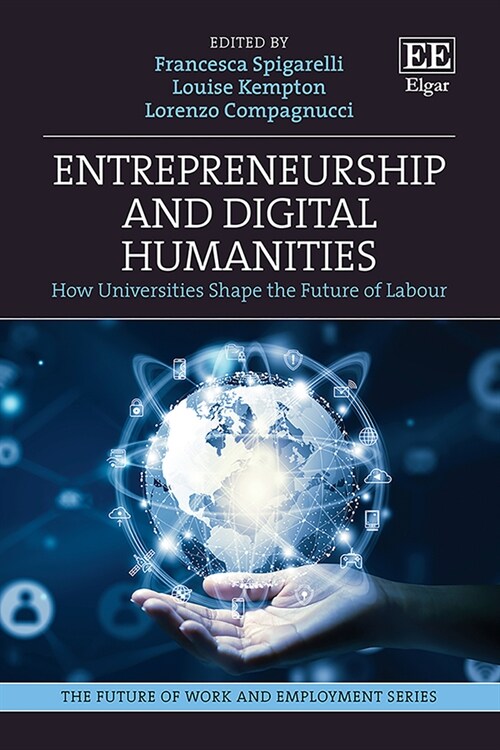 Entrepreneurship and Digital Humanities – How Universities Shape the Future of Labour (Hardcover)