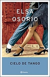 Cielo de Tango (Autores Espanoles E Hispanoamericanos) (Tapa blanda)