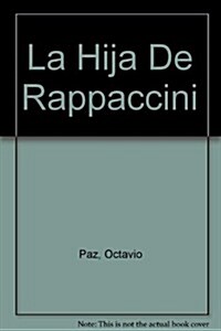 La hija de Rappaccini. (Teatro.)