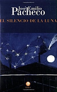 El silencio de la luna. Poemas / 1985-1996.