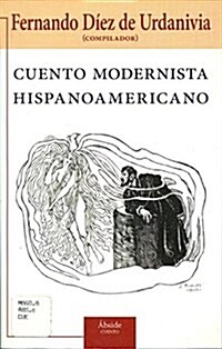 Cuento modernista hispanoamericano.