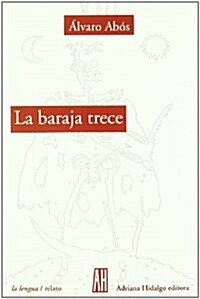 Baraja Trece (La Lengua) (Tapa blanda)