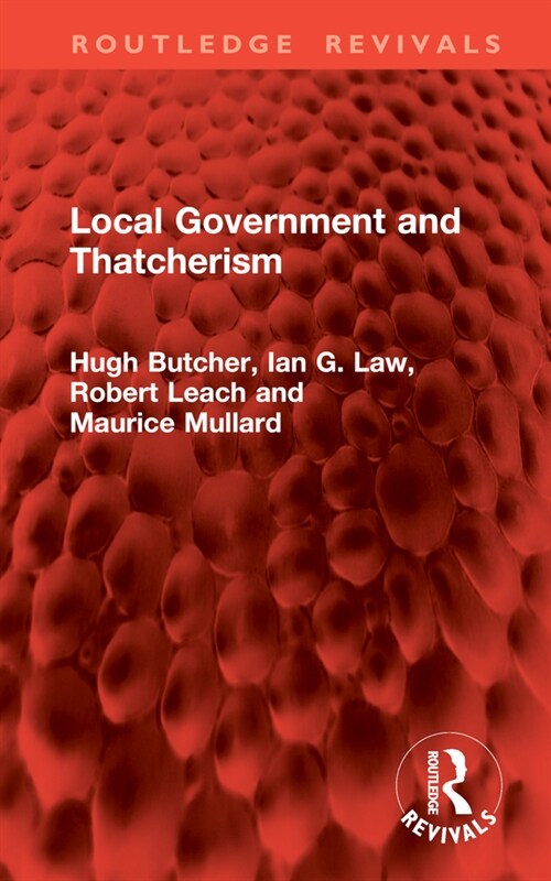 Local Government and Thatcherism (Hardcover, 1)