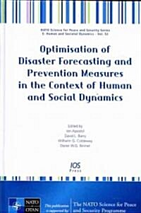 Optimisation of Disaster Forecasting and Prevention Measures in the Context of Human and Social Dynamics (Hardcover)