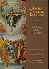 We Believe in the Holy Spirit: Volume 4 (Hardcover)