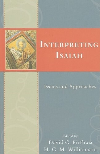 Interpreting Isaiah: Issues and Approaches (Paperback)