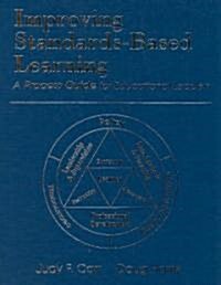 Improving Standards-Based Learning (Hardcover)