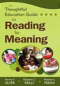 The Thoughtful Education Guide to Reading for Meaning (Paperback)