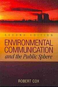 Environmental Communication and the Public Sphere (Paperback, 2nd)