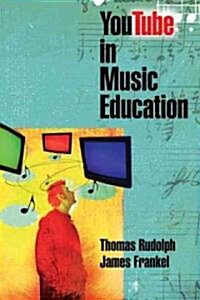 YouTube in Music Education (Paperback)