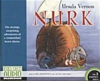Nurk: The Strange, Surprising Adventures of a (Somewhat) Brave Shrew (Audio CD)