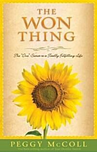 The Won Thing: The One Secret to a Totally Fulfilling Life (Paperback)