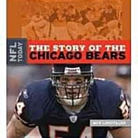 The Story of the Chicago Bears (Library Binding)