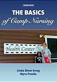 The Basics of Camp Nursing (Paperback, 2nd)