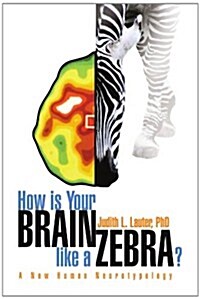 How Is Your Brain Like a Zebra? (Paperback)
