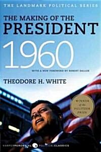 The Making of the President, 1960: The Landmark Political Series (Paperback)