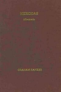 Herodas : Mimiambs (Hardcover)