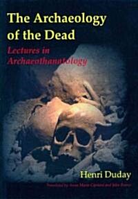 The Archaeology of the Dead (Paperback)