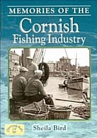 Memories of the Cornish Fishing Industry (Paperback, New)