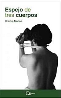 Espejo de tres cuerpos/ Three Body Mirror (Paperback)