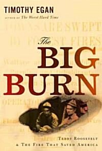 The Big Burn (Hardcover, Deckle Edge)
