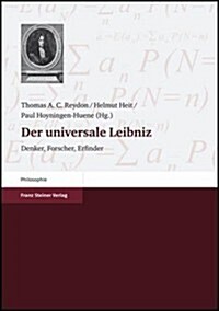 Der Universale Leibniz: Denker, Forscher, Erfinder (Paperback)