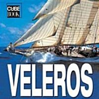 Veleros/ Sailing Boats (Hardcover, Translation, Illustrated)