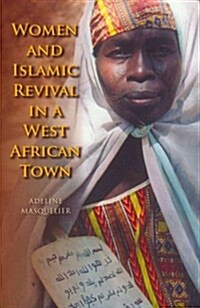 Women and Islamic Revival in a West African Town (Paperback)