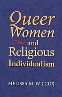 Queer Women and Religious Individualism (Paperback)