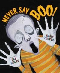 Never Say Boo! (Library Binding)