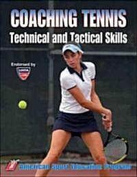 Coaching Tennis Technical and Tactical Skills (Paperback)