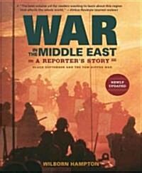 War in the Middle East: A Reporters Story: Black September and the Yom Kippur War (Paperback)