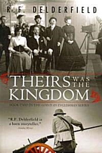 Theirs Was the Kingdom (Paperback)