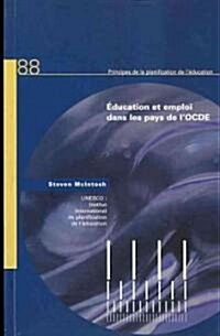 Education Et Emploi Dans Les Pays De Locde (Paperback)