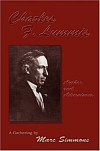 Charles F. Lummis (Hardcover) (Hardcover)