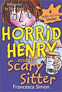 Horrid Henry and the Scary Sitter (Paperback)