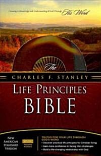 The Charles F. Stanley Life Principles Bible (Paperback, LEA, Updated)