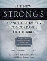 The New Strongs Expanded Exhaustive Concordance of the Bible (Hardcover, Supersaver)