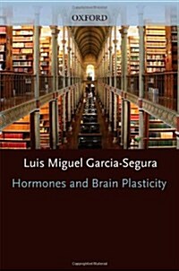 Hormones and Brain Plasticity (Hardcover, 1st)