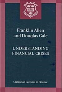 Understanding Financial Crises (Paperback)