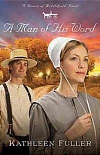 A Man of His Word (Paperback, 1st, Original)